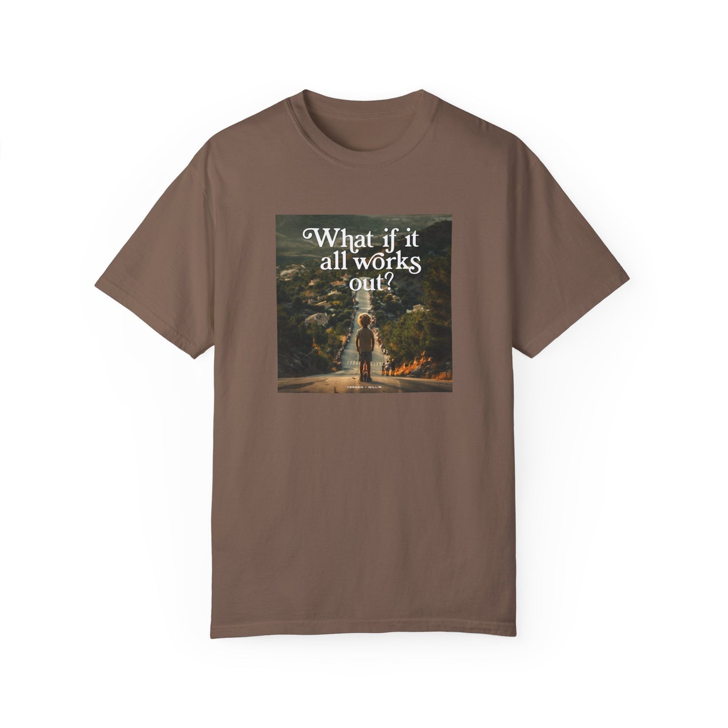 What if it all works out? - Unisex T-shirt