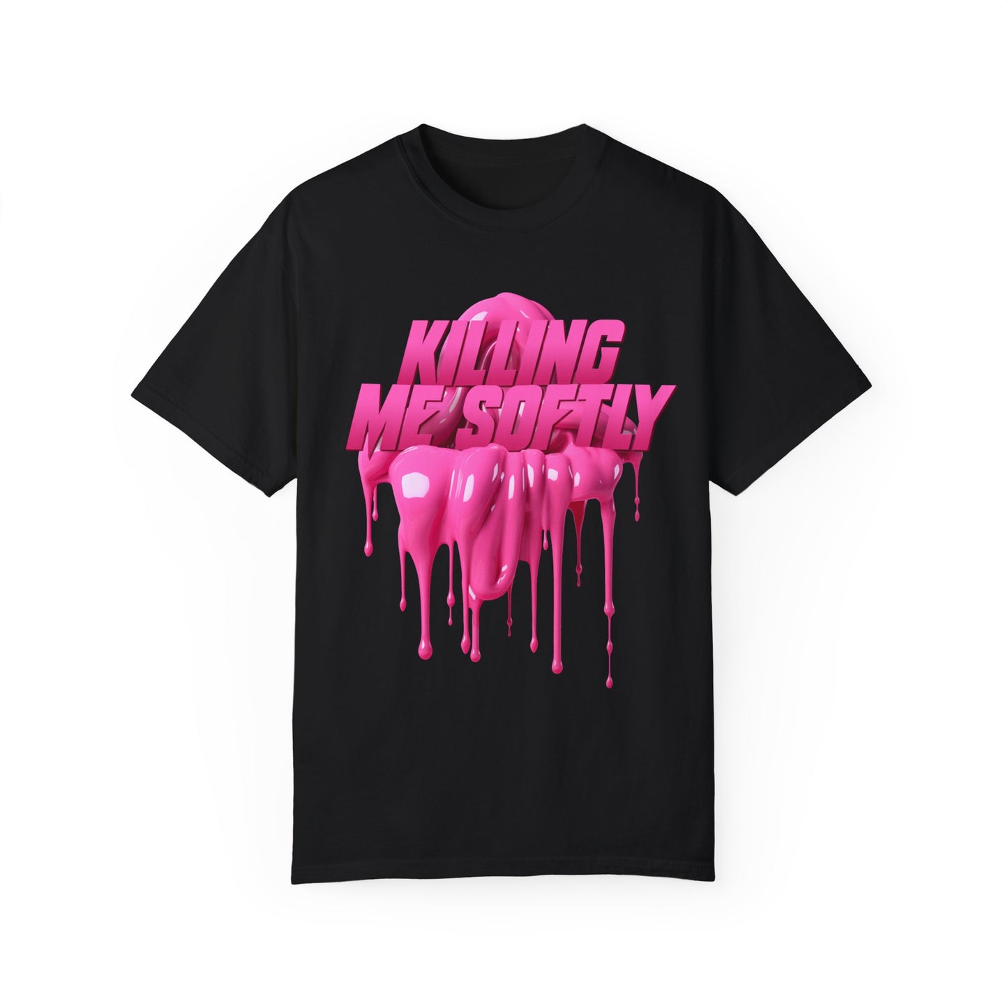 Killing Me Softly - Unisex T-shirt