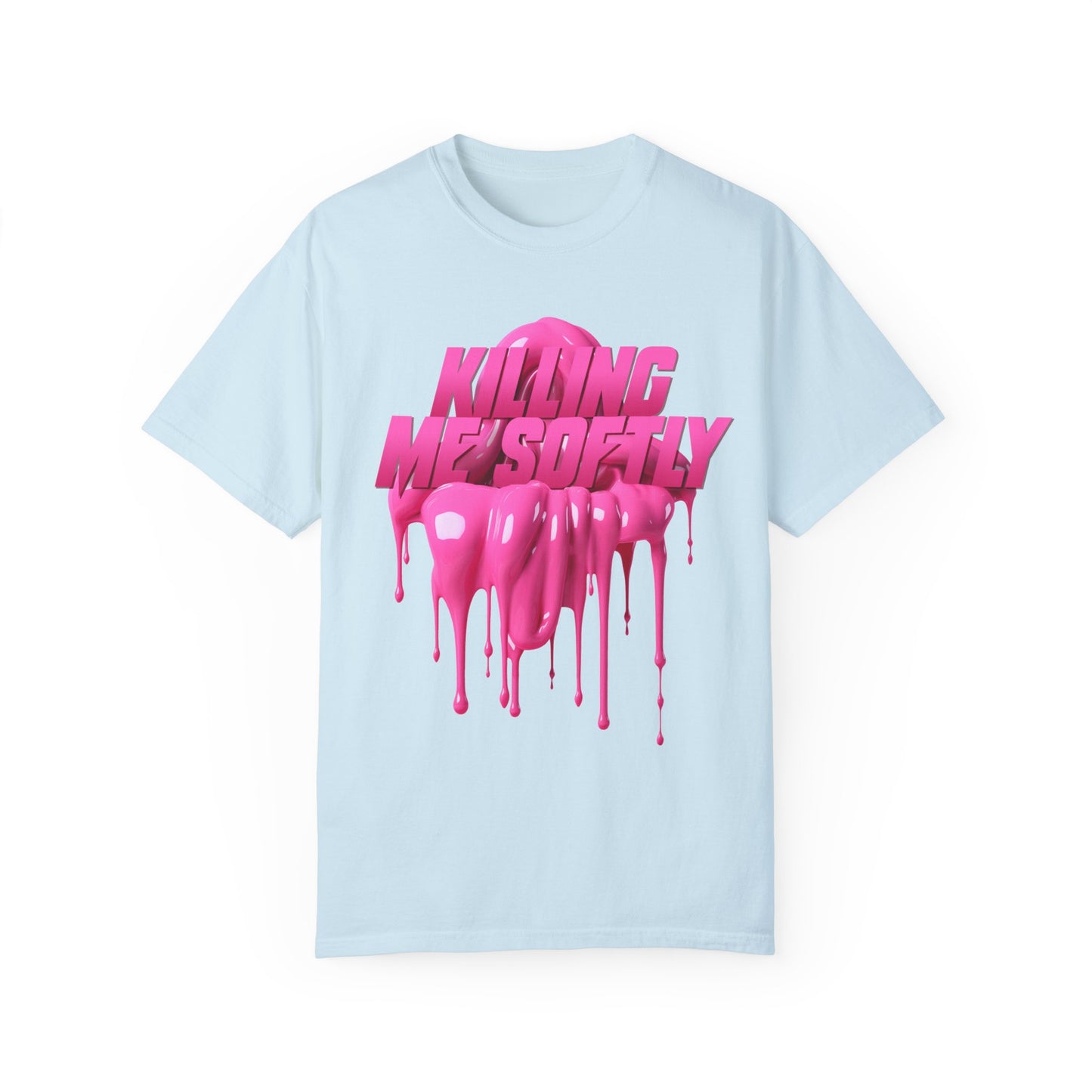 Killing Me Softly - Unisex T-shirt